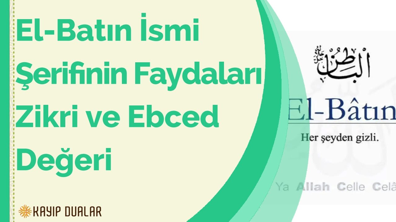 El Batın İsmi Şerifinin Faydaları Zikri ve Ebced Değeri | Kayıp Dualar