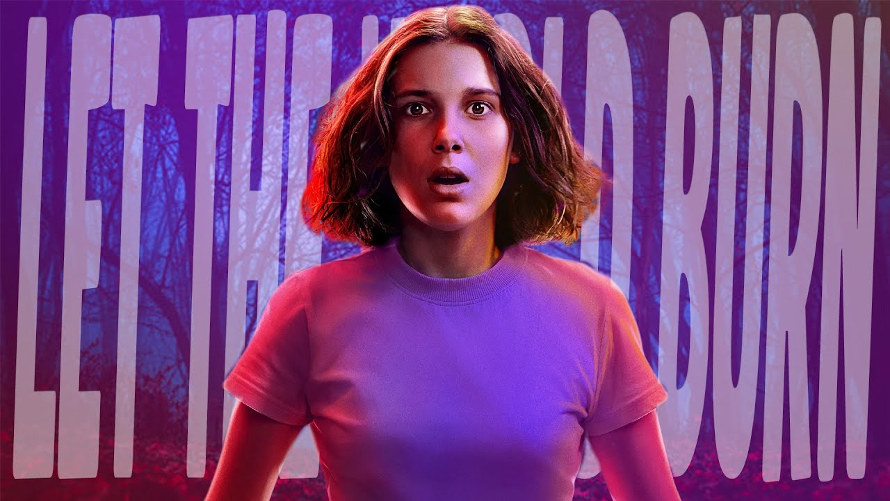 Let The World Burn - Eleven 4K
