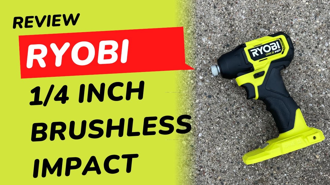 Ryobi Brushless Impact Driver Review: Compact Power in a Small Package