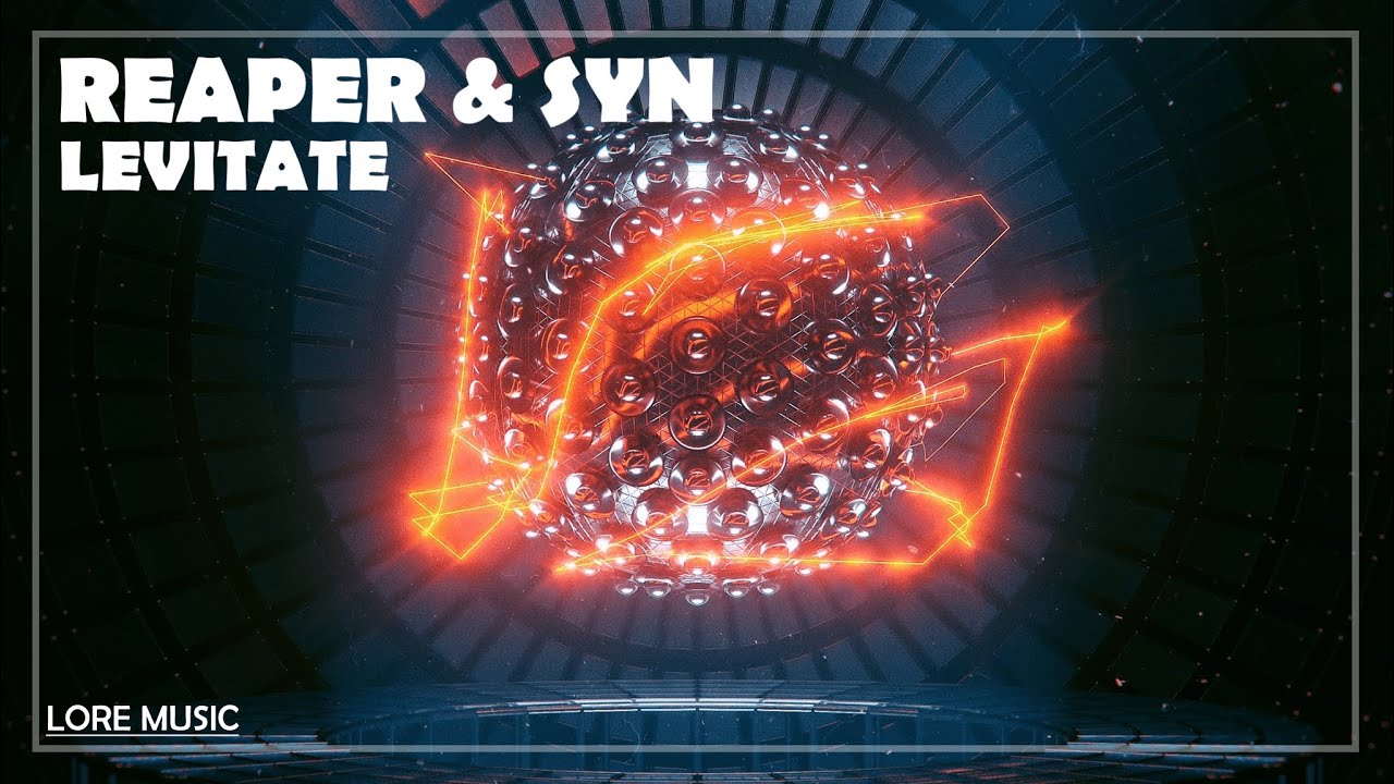 REAPER & SYN - LEVITATE