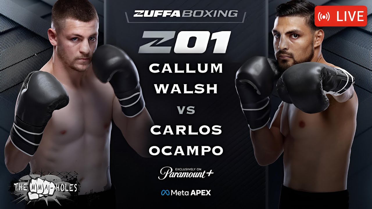 🔴ZUFFA BOXING 1: CALLUM WALSH x CARLOS OCAMPO | LIVE STREAM