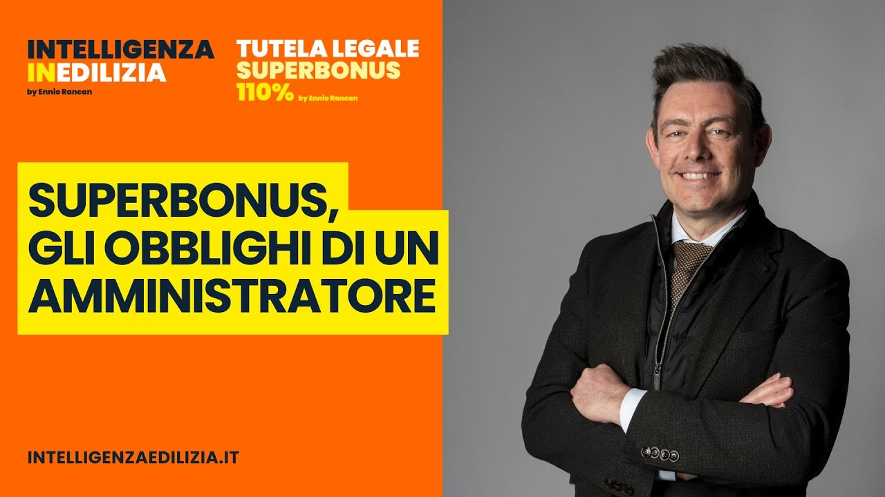 Documentazione Superbonus: gli obblighi dell&rsquo;amministratore