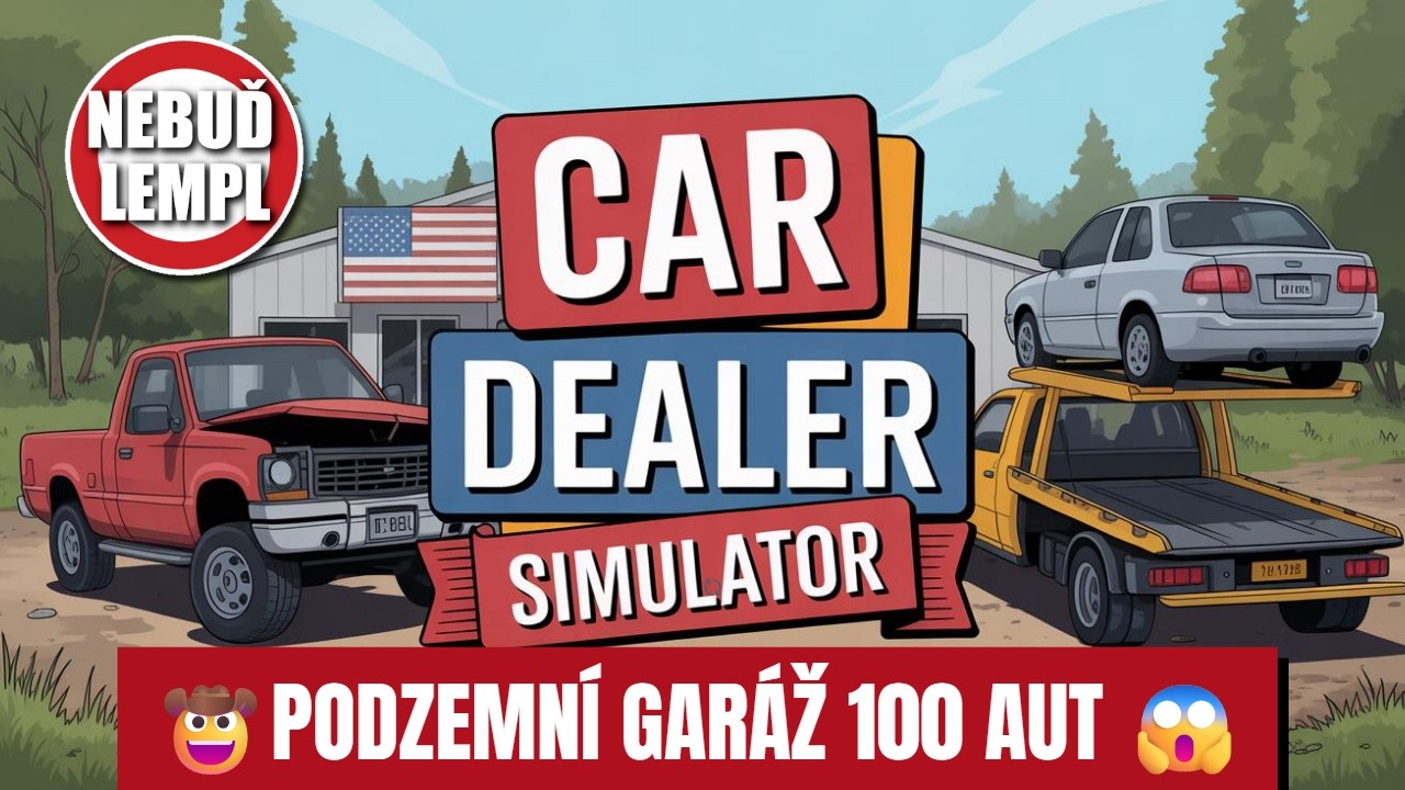 Car Dealer Simulator CZ gameplay - SKLADIŠTĚ AUT - NOVÝ UPDATE