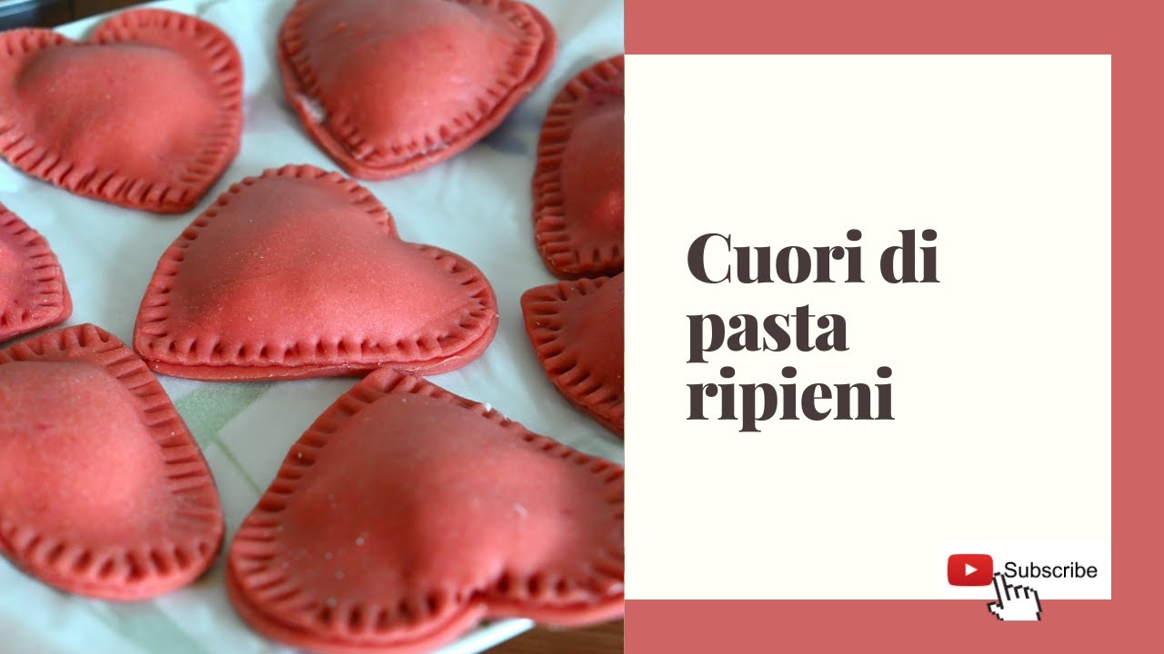 RICETTA PER SAN VALENTINO! Pasta fresca a forma di cuore ripiena