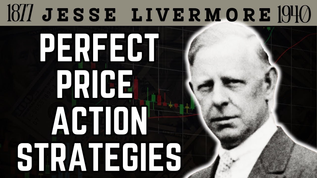 Price Action Trading Strategies &mdash; Jesse Livermore