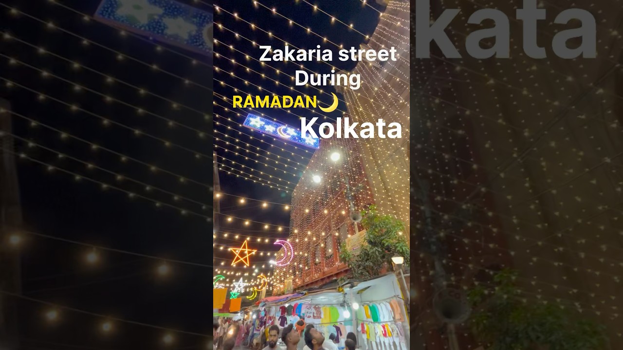 Zakaria street kolkata 🌙during Ramzan 🌙#ramzan #ramadanmubarak #ramadan #zakariastreet #kolkata