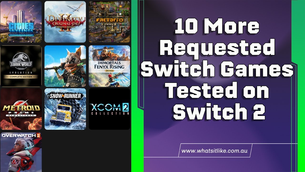 10 More Requested Switch 1 Games Tested