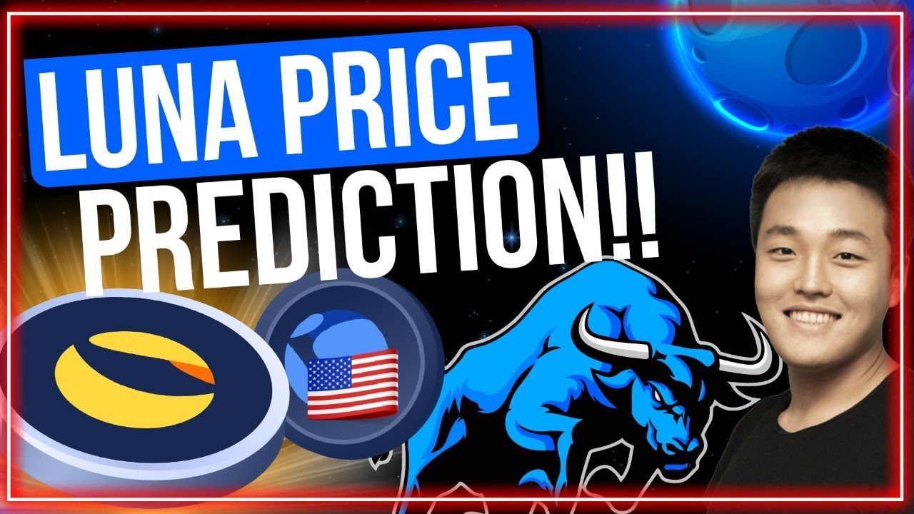 Luna Price Prediction 2022 (Top 5 reasons to hold Luna)