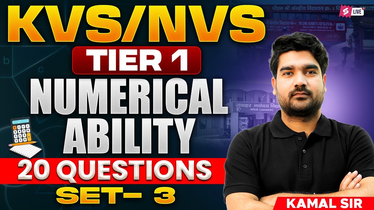 KVS NVS 2025 | KVS NVS Numerical Ability Classes | KVS NVS Tier 1 Numerical Ability Question | Kamal