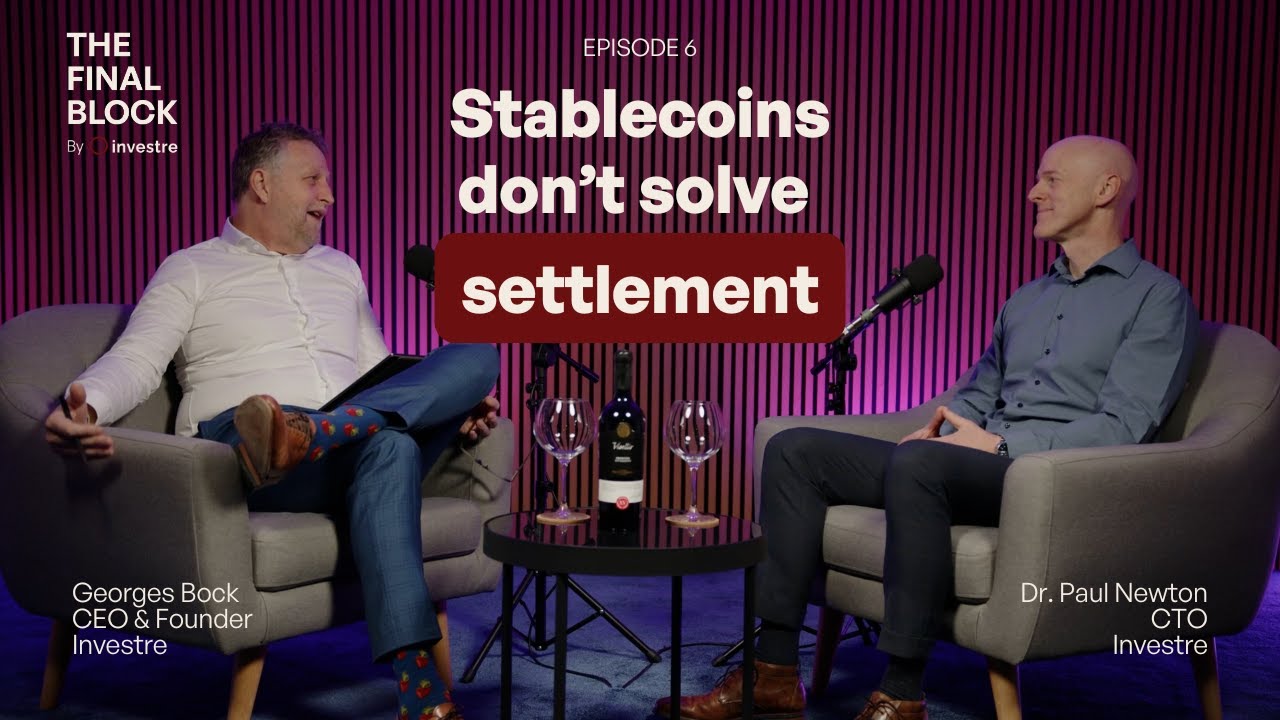What Stablecoins Do &mdash; and Don&rsquo;t &mdash; Change in Fund Settlement with Dr. Paul Newton