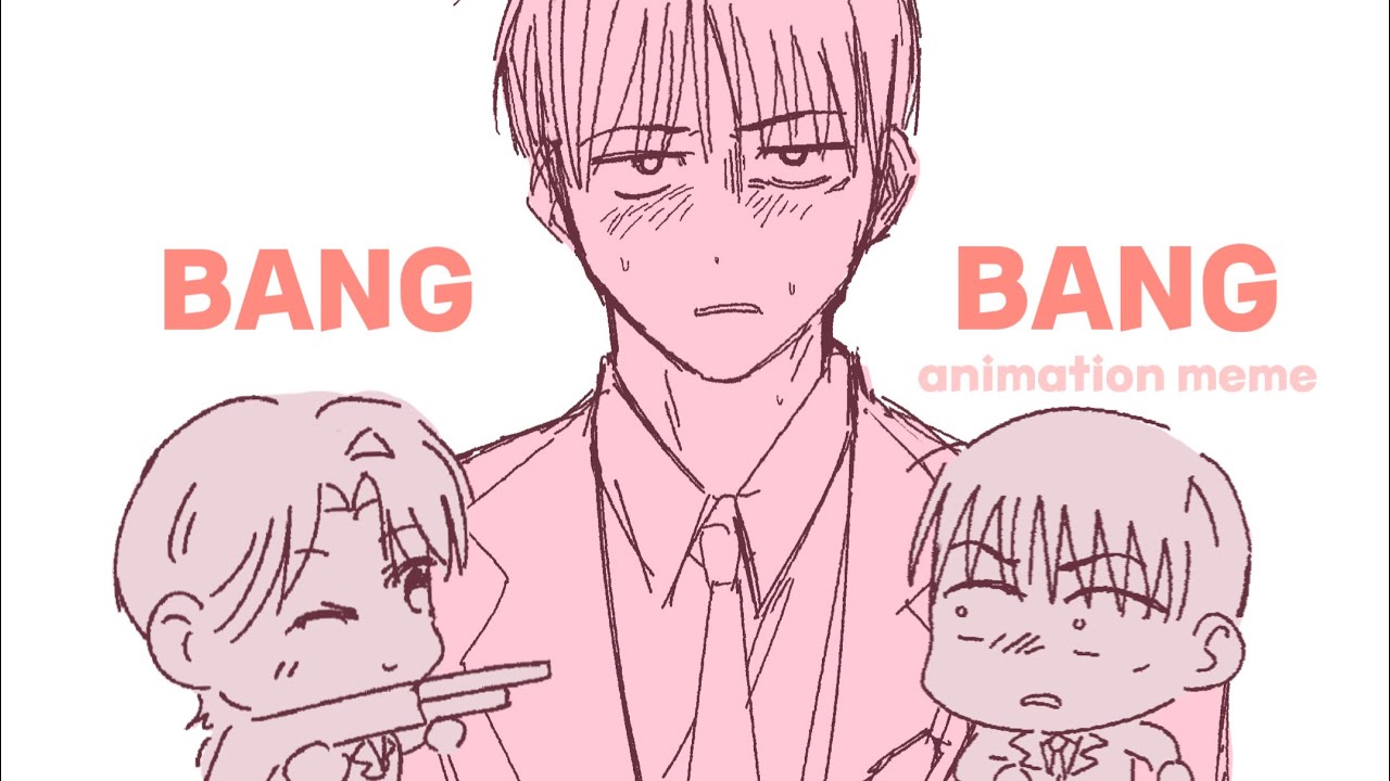 BANG BANG ANIMATION MEME // UNCHANGED MAN