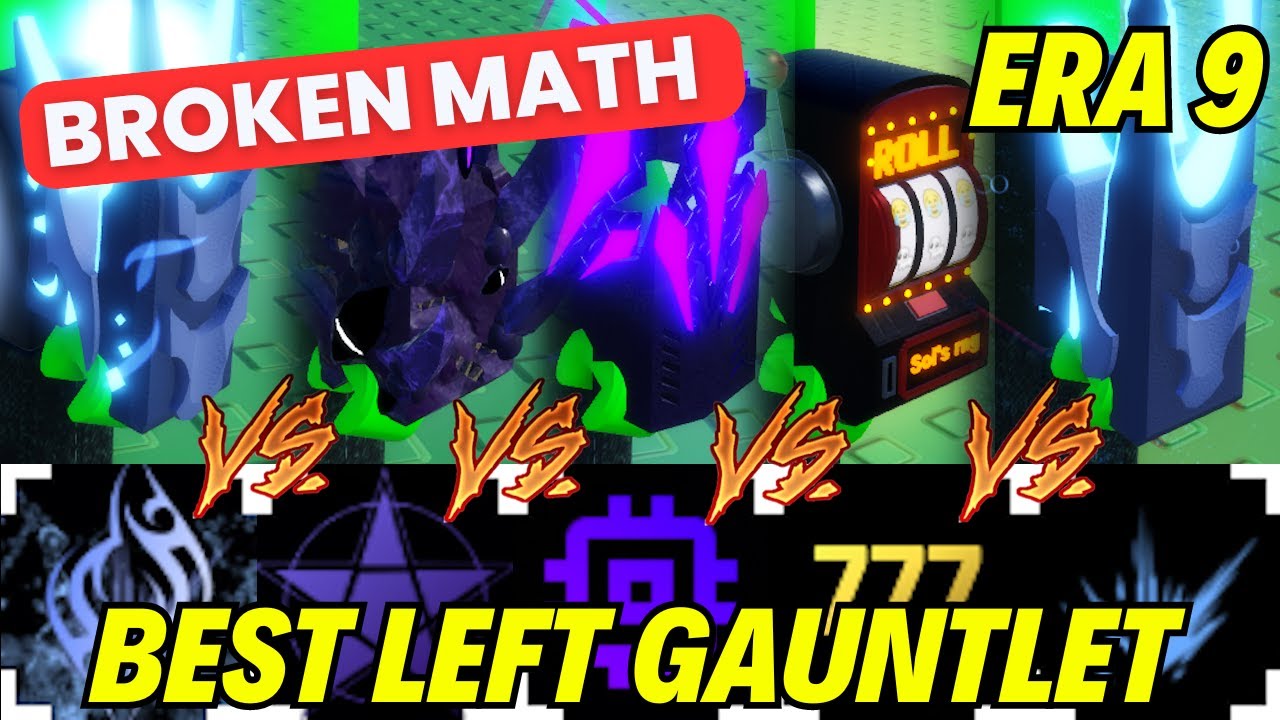 Sol's RNG Era 9's Broken Math for Best Luckiest Left Handed&nbsp;Gauntlet?