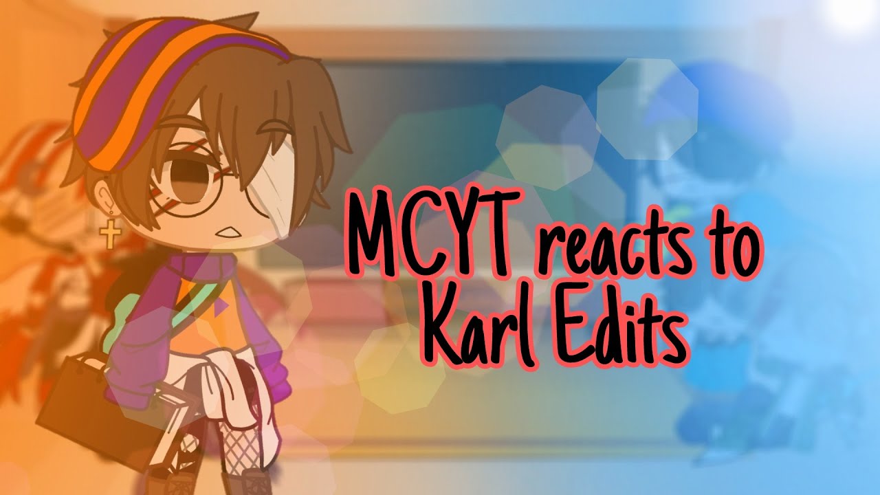 Mcyt reacts to Karl Edits [] Karlnapity [] Varxxii