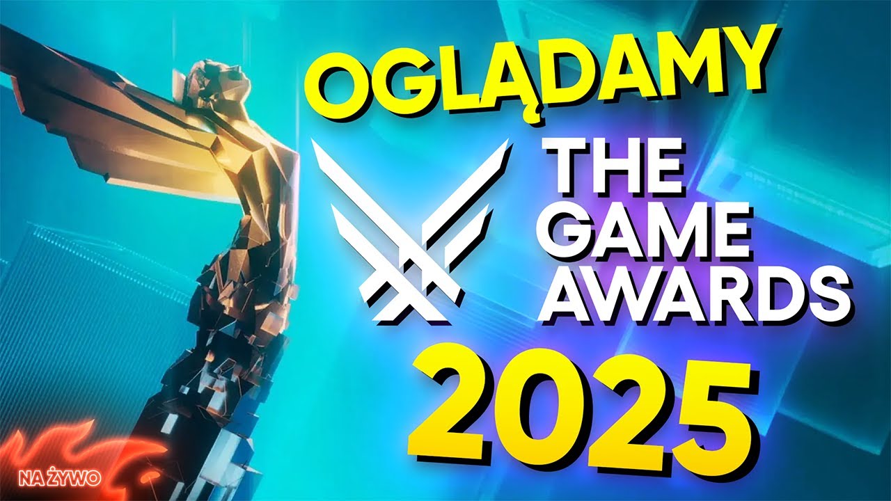 Oglądamy THE GAME AWARDS 2025! - start transmisji ok. 1:30