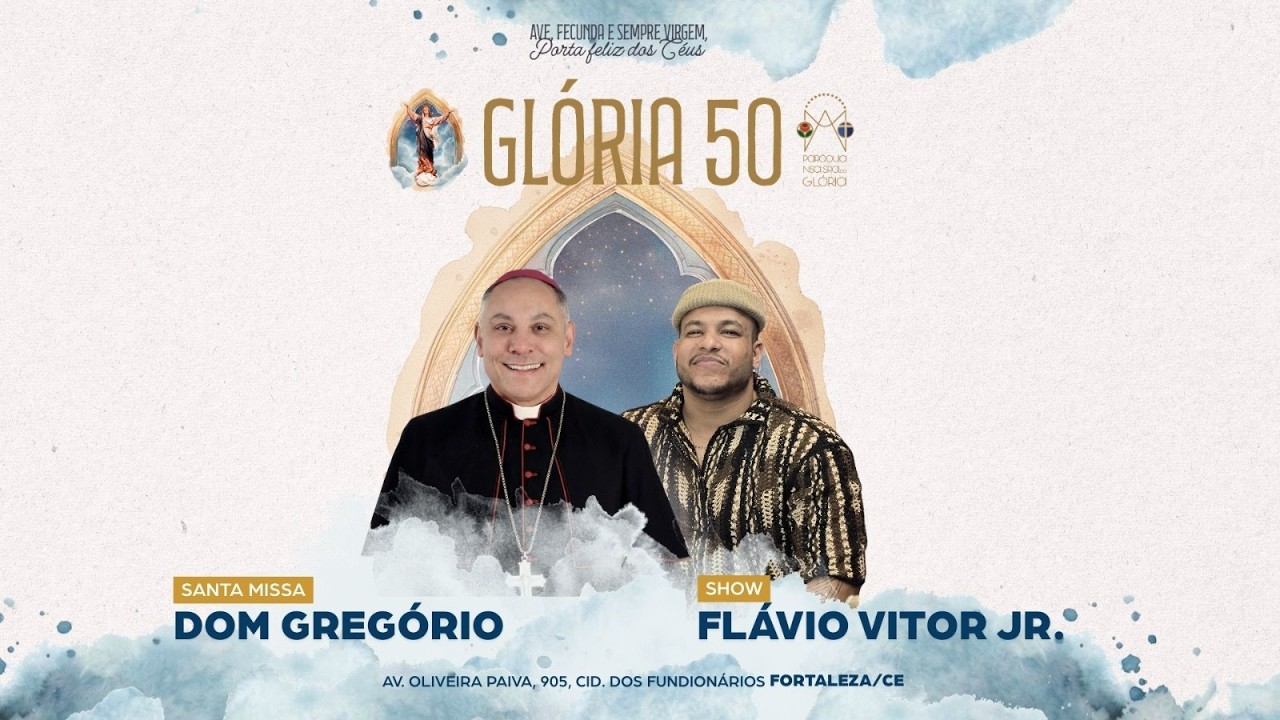 (20.03.26 - 18h30) Glória 50 | Santa Missa - Dom Gregório Paixão | Flávio Vitor Jr