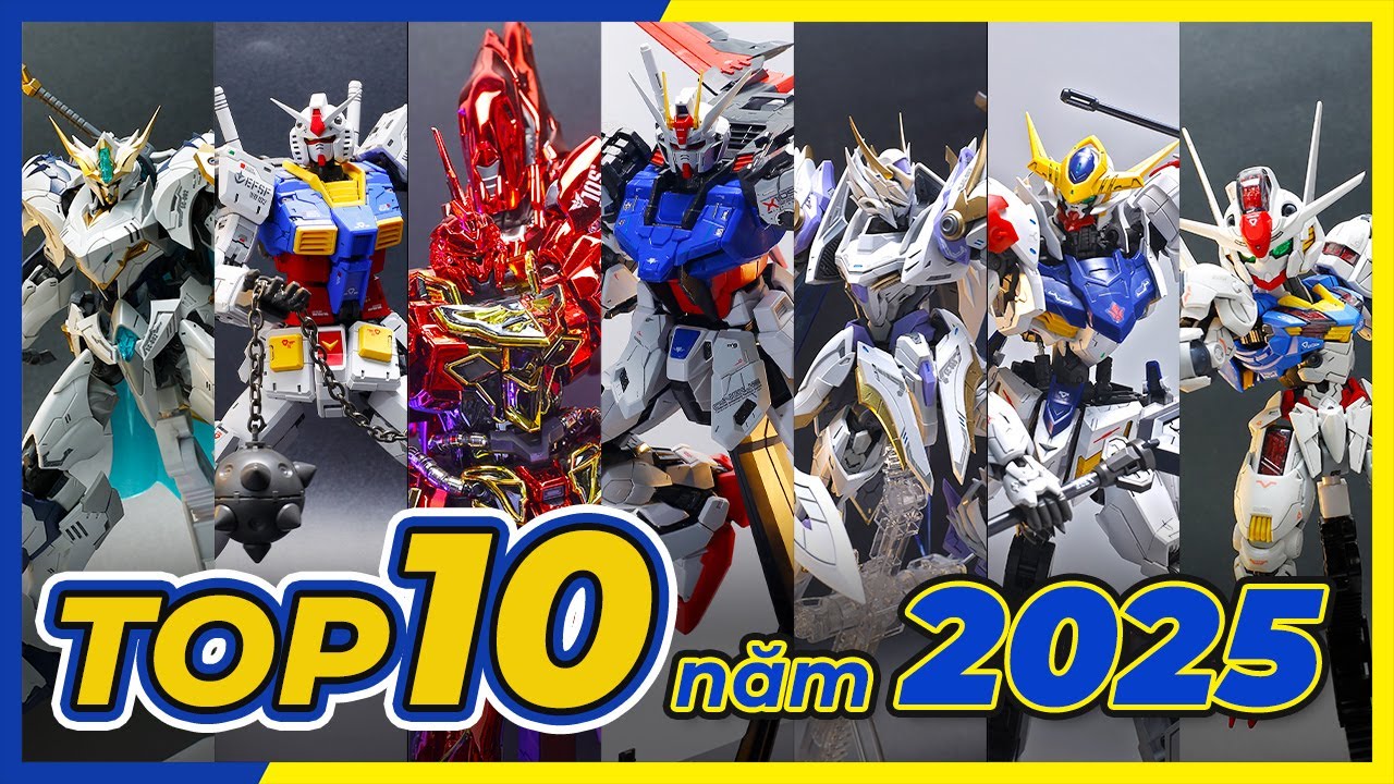 TOP 10 MÔ HÌNH LẮP RÁP ẤN TƯỢNG NHẤT NĂM 2025 trong bộ sưu tập Gunpla của Neo Cuong Pham Hobby