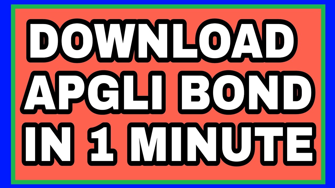 APGLI  BOND DOWNLOAD / HOW TO DOWNLOAD APGLI BOND