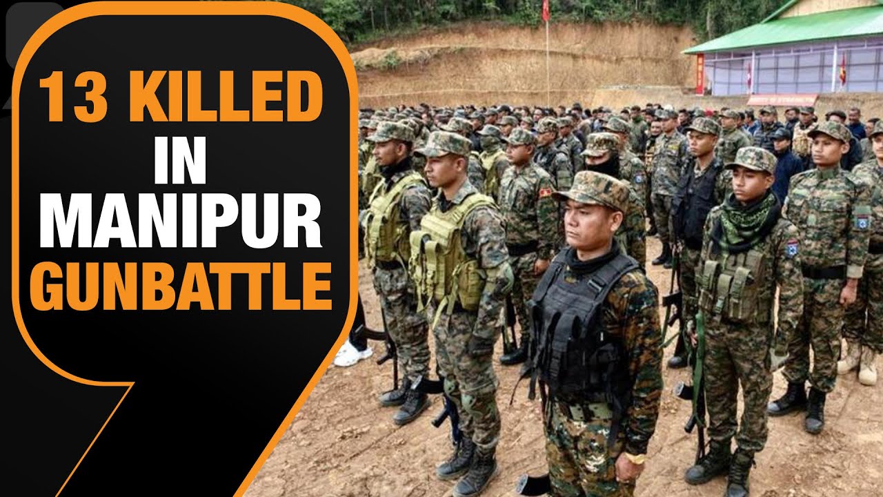 Manipur violence - 13 killed in armed group conflict in Manipur | News9