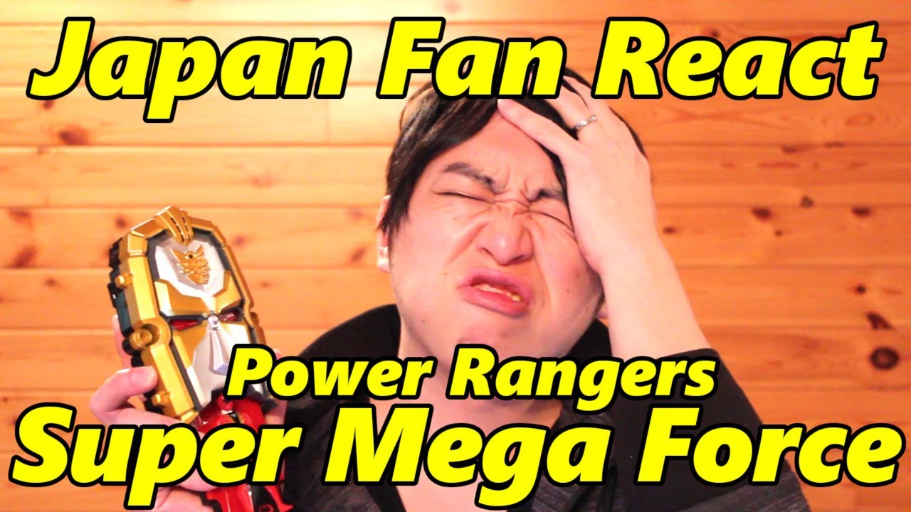 How Japan Toku Fan react to Power Rangers Mega Force & Super Mega Force?
