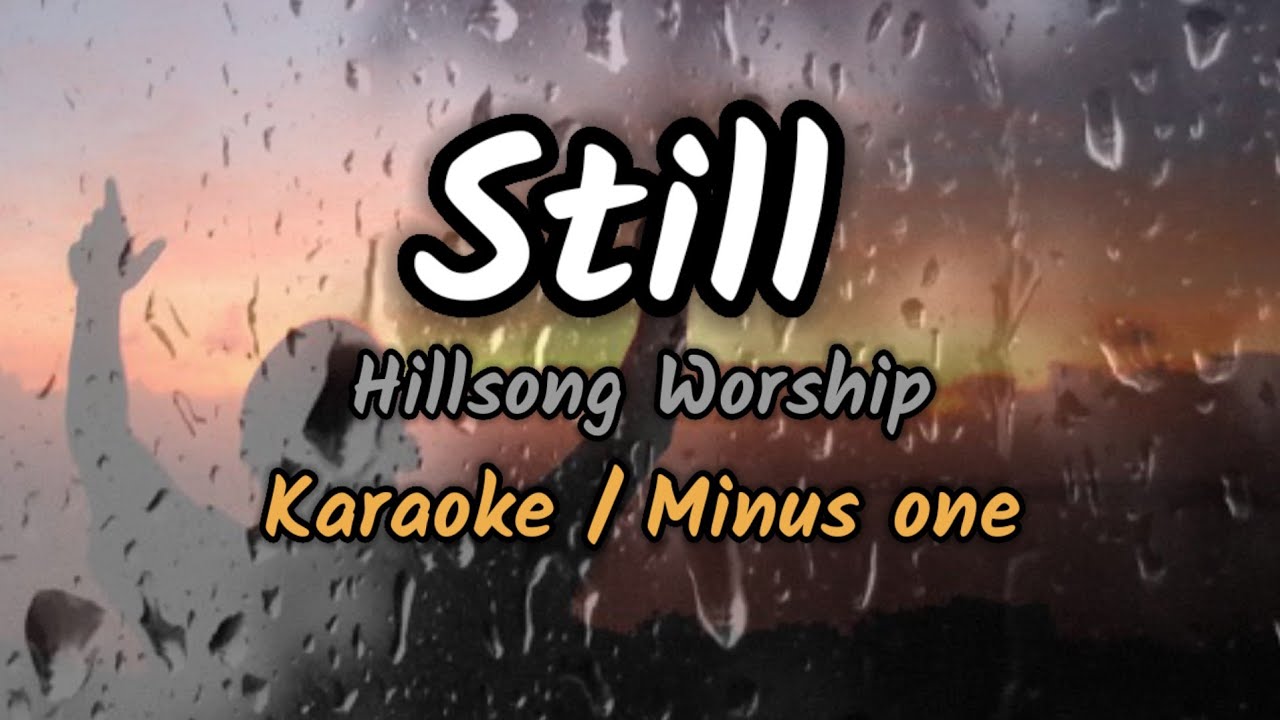 Still - Karaoke |  Minus One