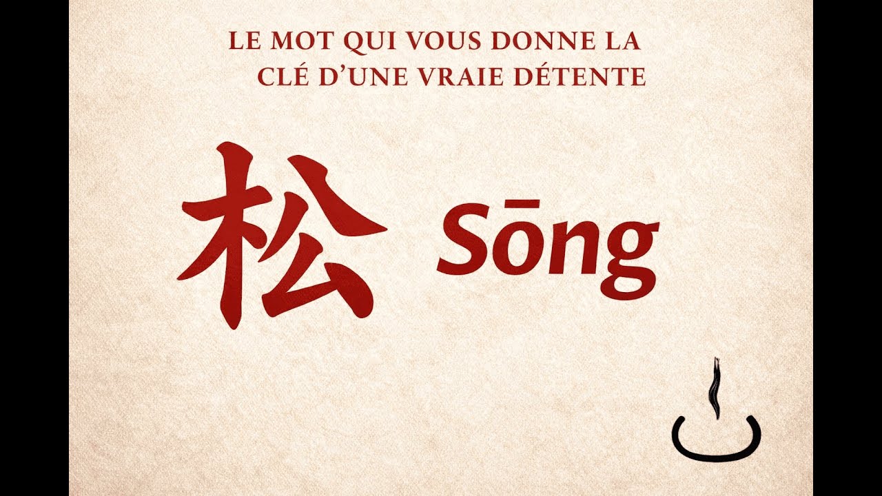 SONG :  et si ce mot chinois désignait exactement ce dont vous avez besoin aujourd'hui ?