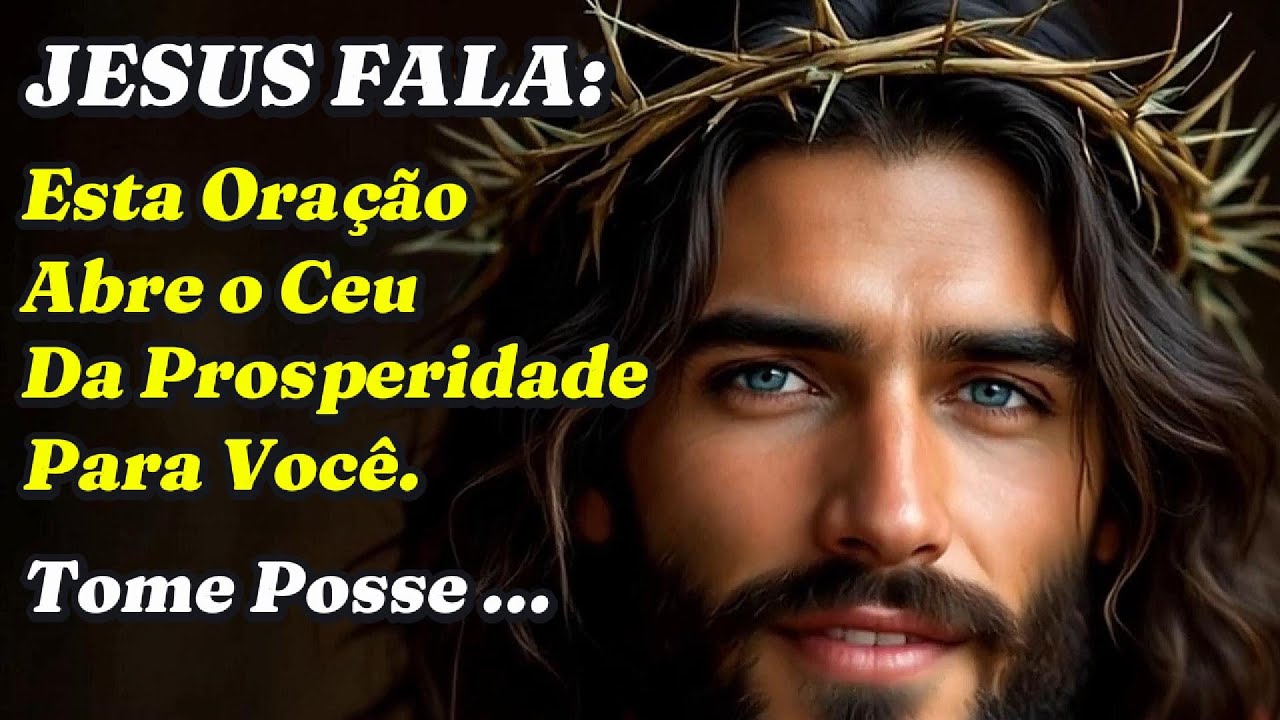 " JESUS FALA:  Esta Oração Abre o Ceu da Prosperidade Para Você. Tome Posse... "