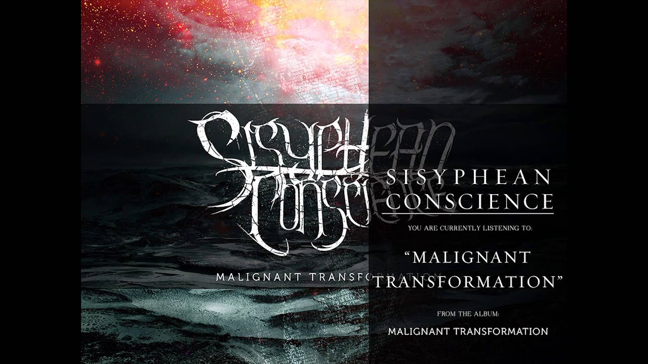 Sisyphean Conscience | Malignant Transformation [OFFICIAL SONG STREAM]
