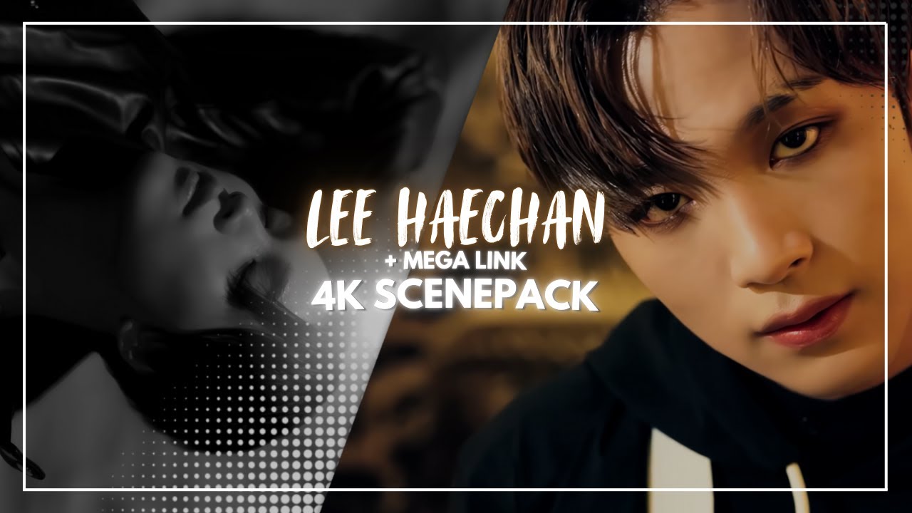 4K LEE HAECHAN EDITING CLIPS + MEGA LINK
