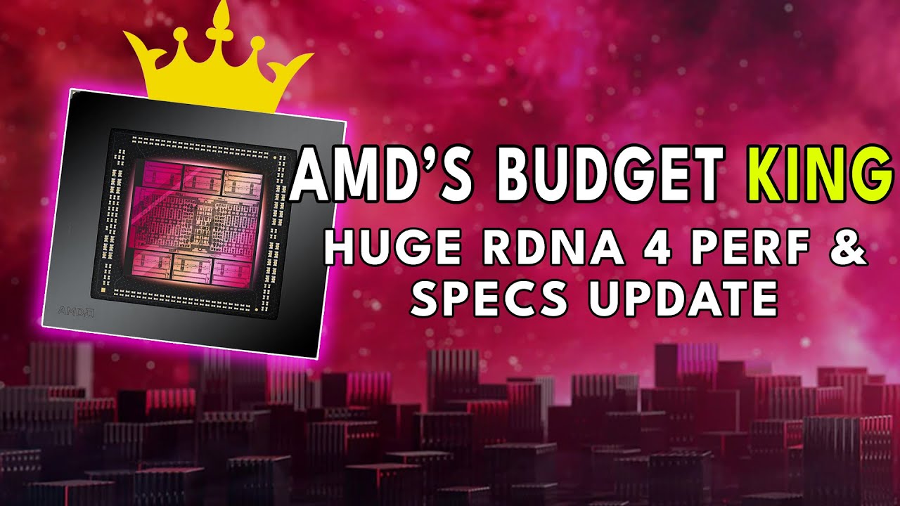 AMD's Budget King - HUGE RDNA 4 Performance & Spec Update