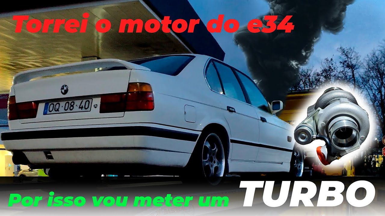O E34 Morreu.. - Projeto E34 Turbo