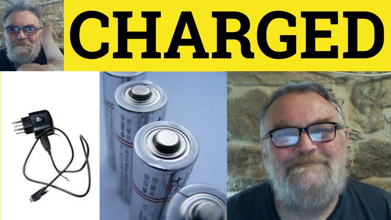 🔵 Charged Meaning - Charged Defined - Charged Examples - Charged Explained - English Vocabulary