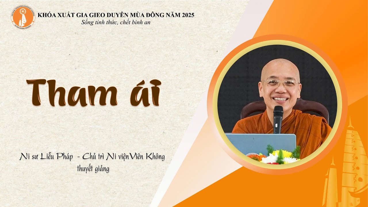 PHÁP THOẠI_THAM ÁI | NI SƯ LIỄU PHÁP THUYẾT GIẢNG