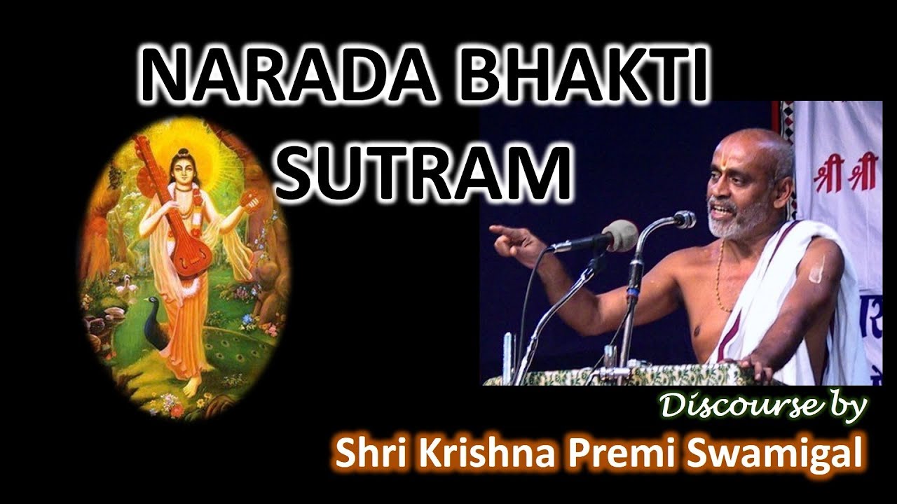 Glimpse of Narada Bhakti Sutram | Sri Krishna Premi Swamigal (Sri Sri Anna)