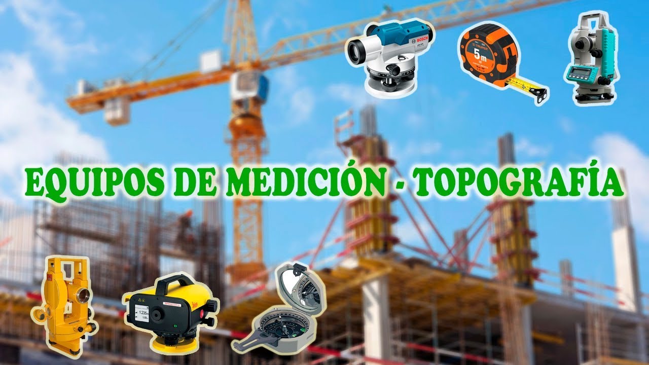 EQUIPOS TOPOGRÁFICOS - INSTRUMENTOS TOPOGRÁFICOS