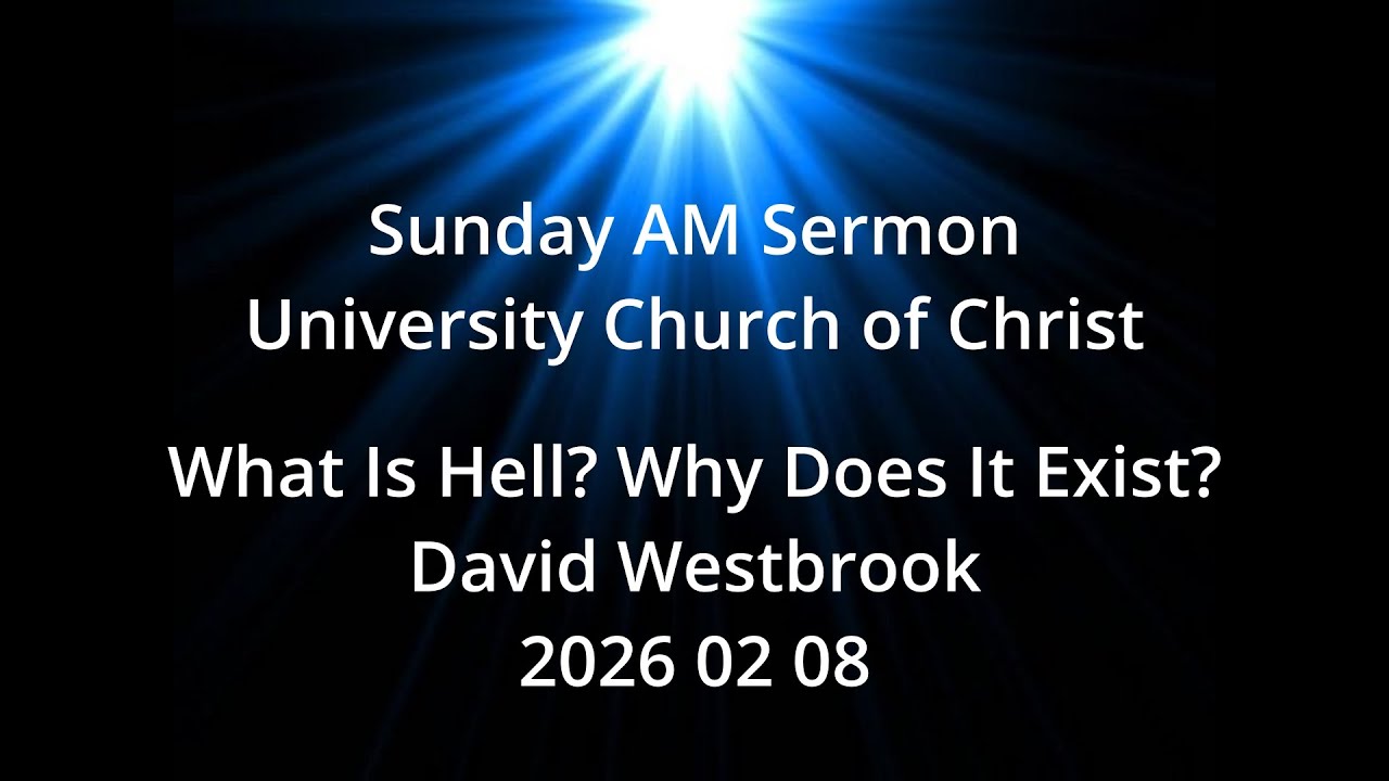2026 02 08 What Is Hell? Why Does It Exist?
