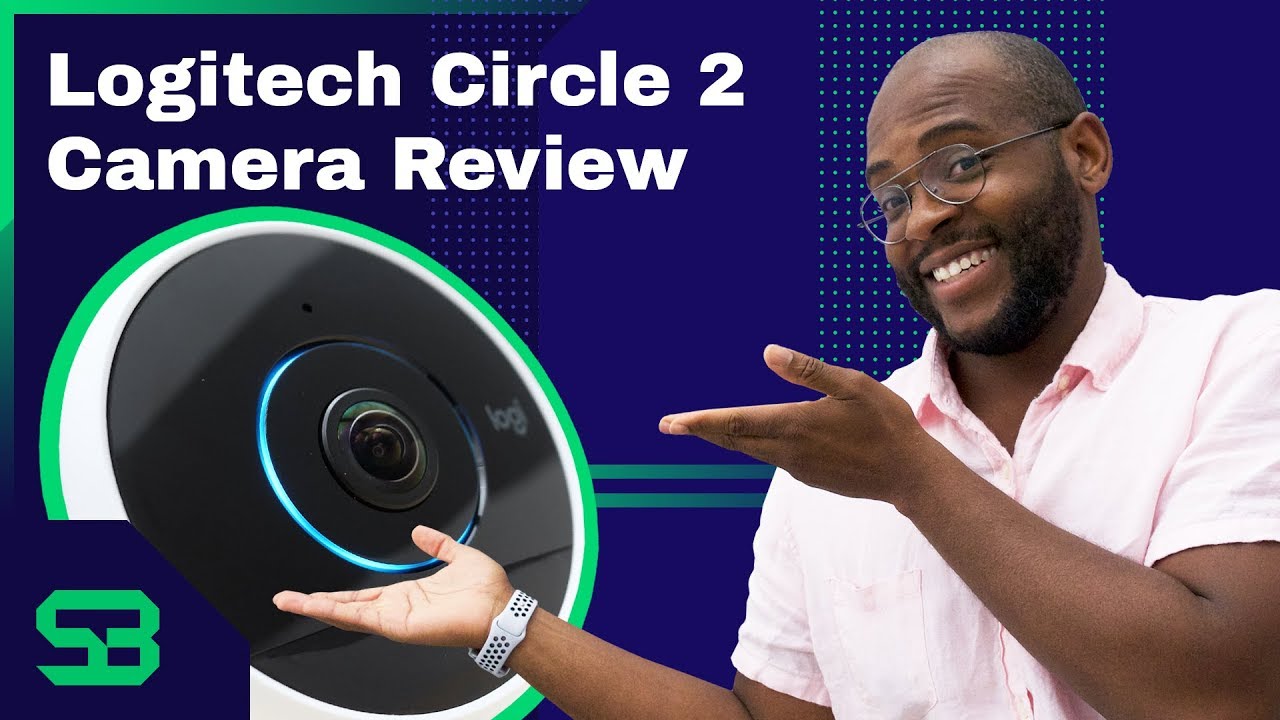 Logitech Circle 2 Home Security Camera Review