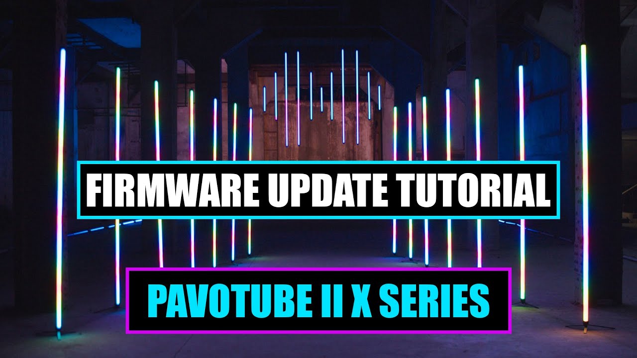 How To Update Pavotube II X Series [ Nanlite Tube Light 15x 30x 60x Firmware Update Tutorial ]