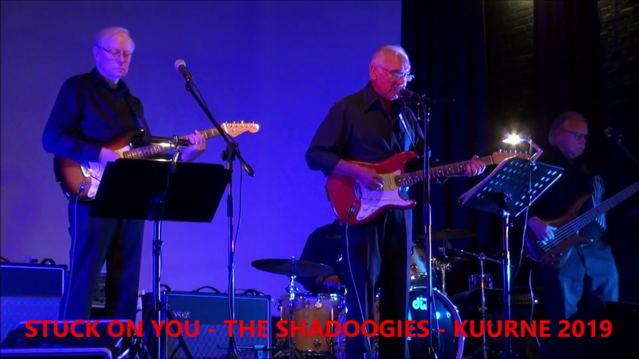 STUCK ON YOU - THE SHADOOGIES - KUURNE 2019