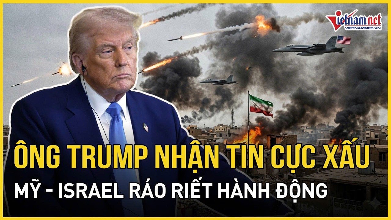 Ông Trump nhận tin cực xấu báo về, Iran “bắt tay” quân sự với Nga, Mỹ - Israel ráo riết hành động