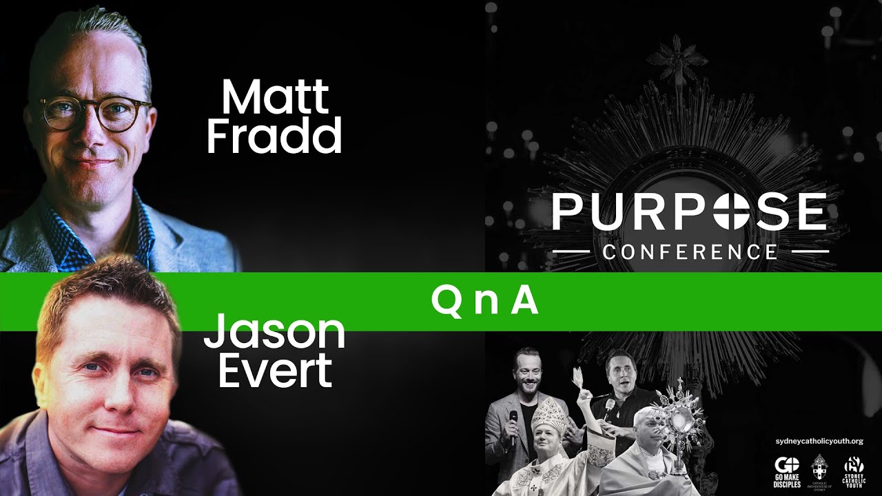 Purpose Conference 2023 High School Q&A Session - Matt Fradd & Jason Evert