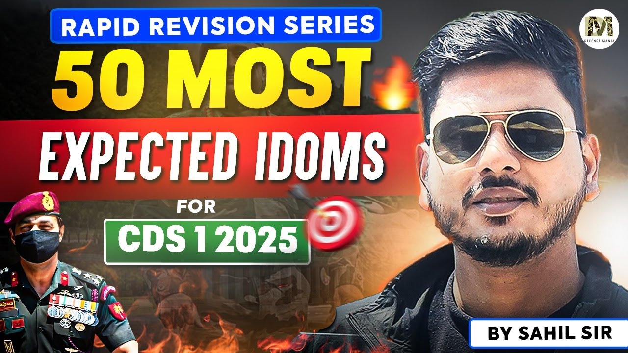 Most Expected Idioms for CDS 1 2025 | Rapid Revision Series for CDS Exam | Sahil Bhaiya