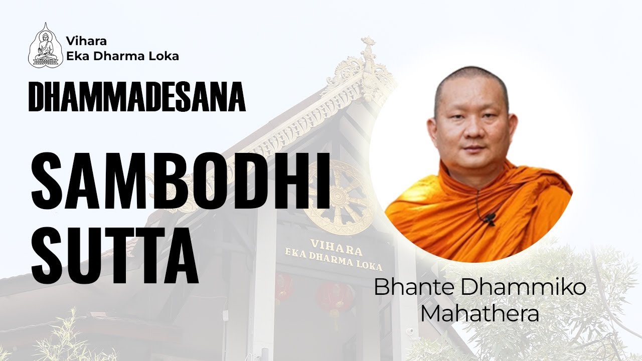 Bhante Dhammiko Mahathera | Sambodhi Sutta | Dhammadesana | 27 April 2025