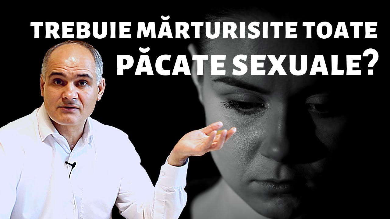 Măsura mărturisirii păcatelor sexuale | Pastor Vasile Filat