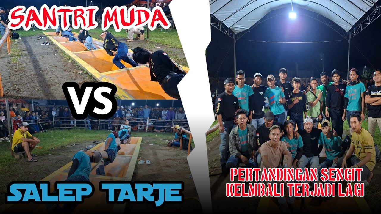 PERTEMUAN KEDUA KALINYA ANTARA KEDUA TEAM INI || SANTRI MUDA VS SALEP TARJE KLS 60