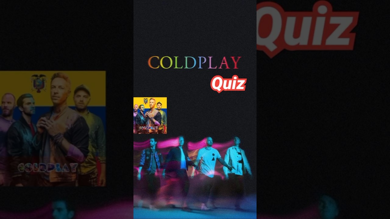 &iquest;Qu&eacute; tanto sabes de Coldplay? #coldplay #coldplayer #quiz #trivia #coldplayersec