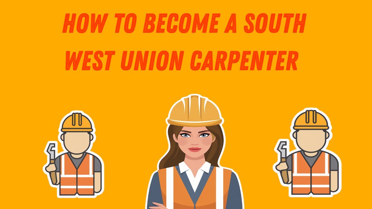 How to get become a union Carpenter