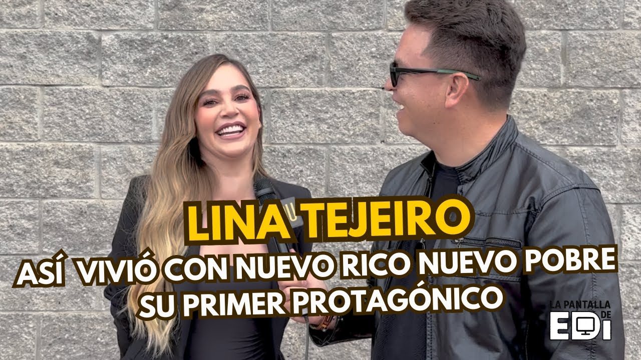 Lina Tejeiro recuerda Nuevo rico, nuevo pobre: anécdotas, aprendizajes y detrás de cámaras