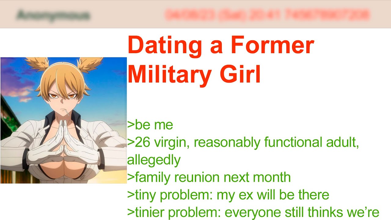 Начал встречаться с бывшей военнослужащей | Истории 4Chan Greentext