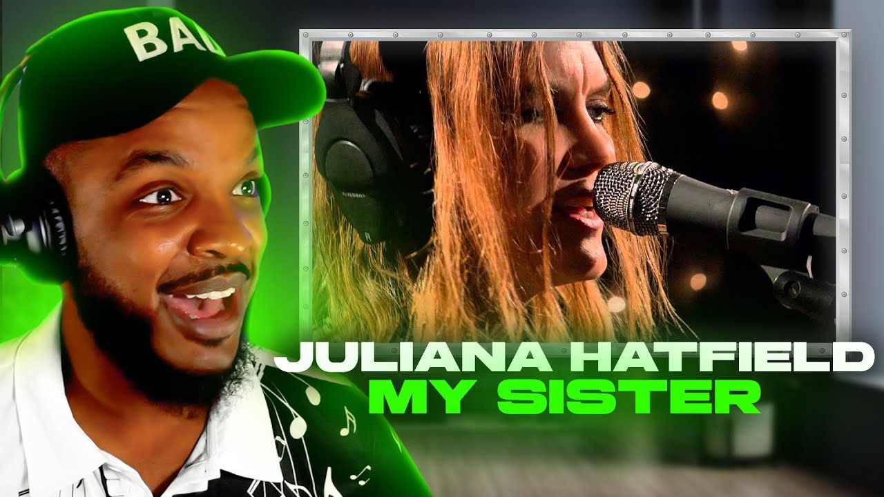 🎵 JULIANA HATFIELD - My Sister REACTION