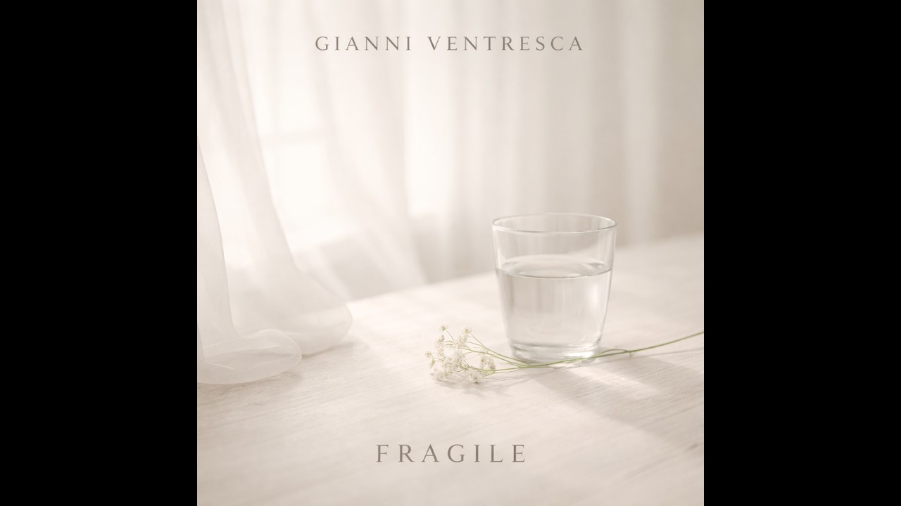 Fragile – Soft Emotional Piano Instrumental Album | Gianni Ventresca